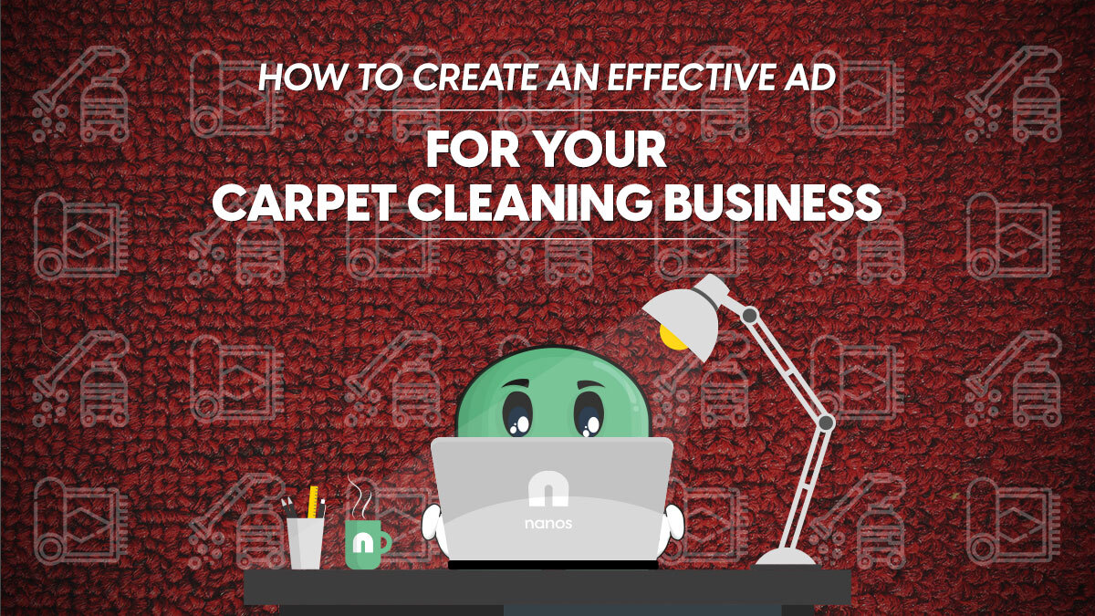 How To Create An Effective Ad For Your Carpet Cleaning Business