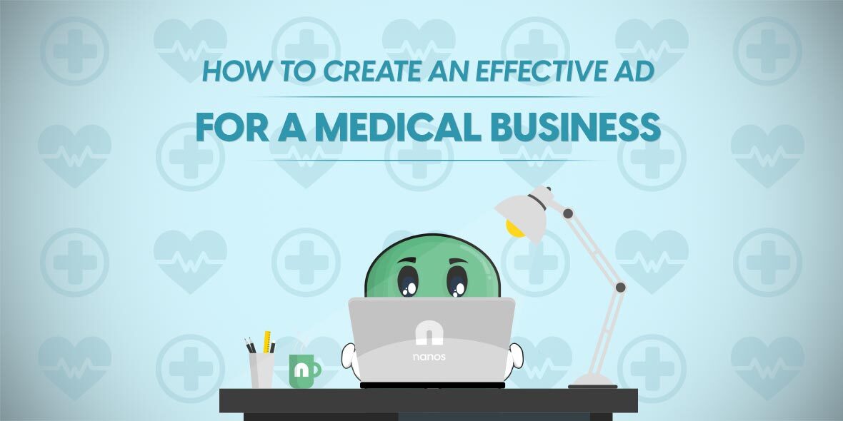 How To Create An Effective Ad For A Medical Business