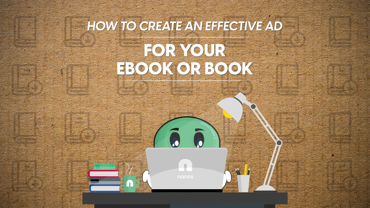 How To Create An Effective Ad For Your eBook or Book