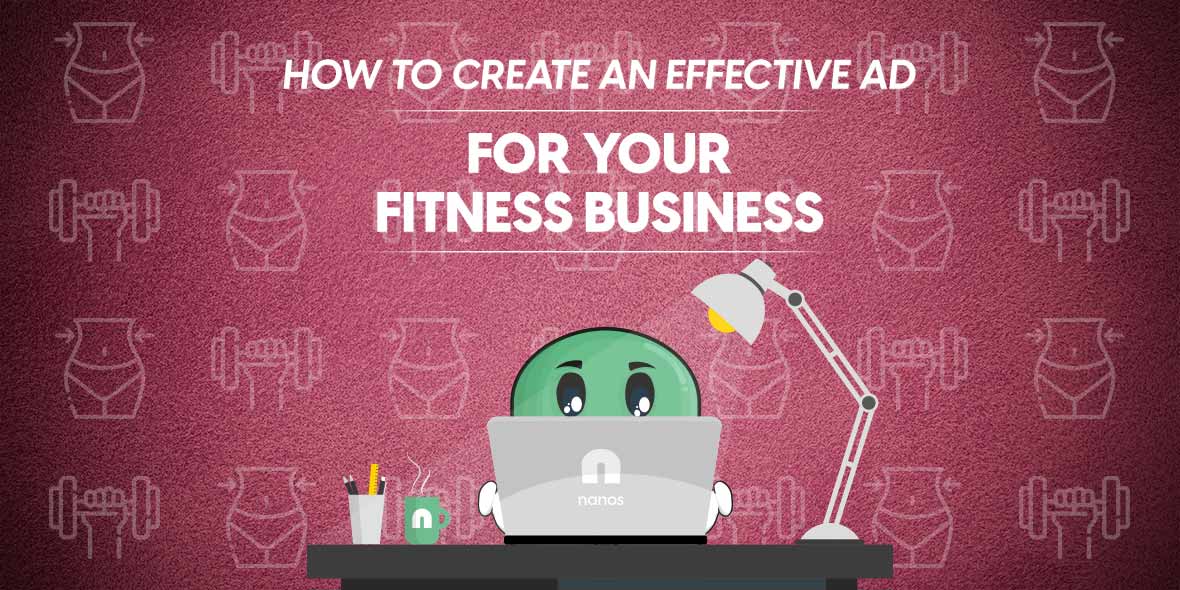 How To Create An Effective Ad For Your Fitness Business